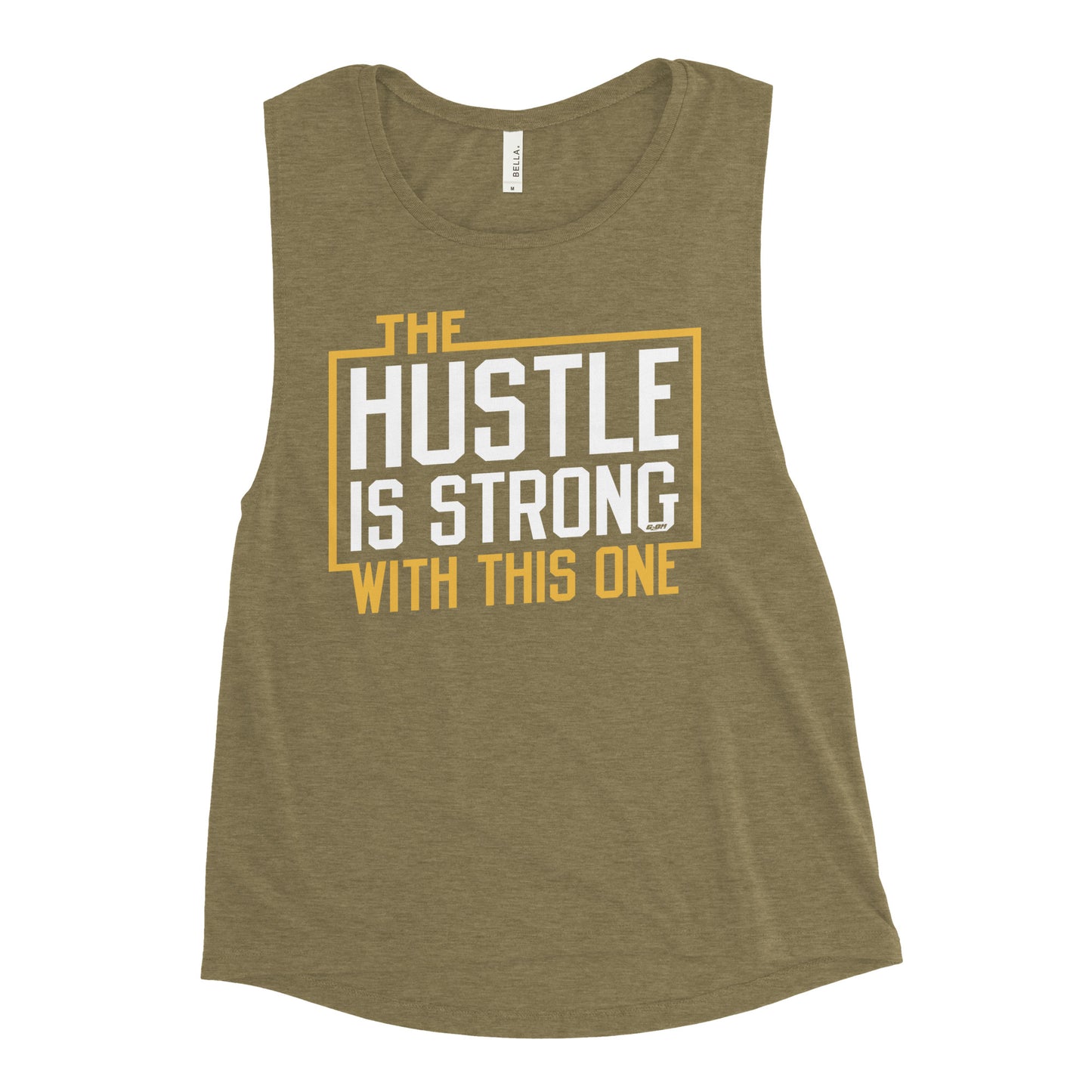 The Hustle Is Strong With This One Women's Muscle Tank