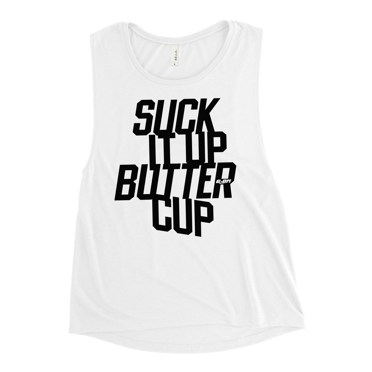 Suck it Up Buttercup Women's Muscle Tank