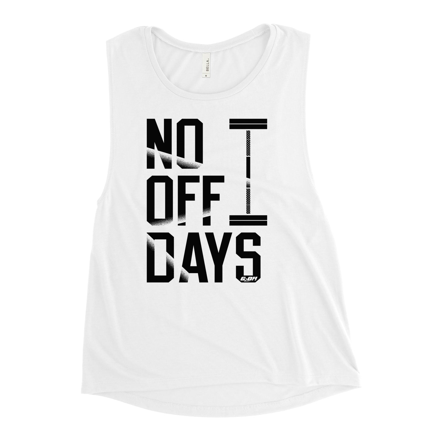 No Off Days Women's Muscle Tank