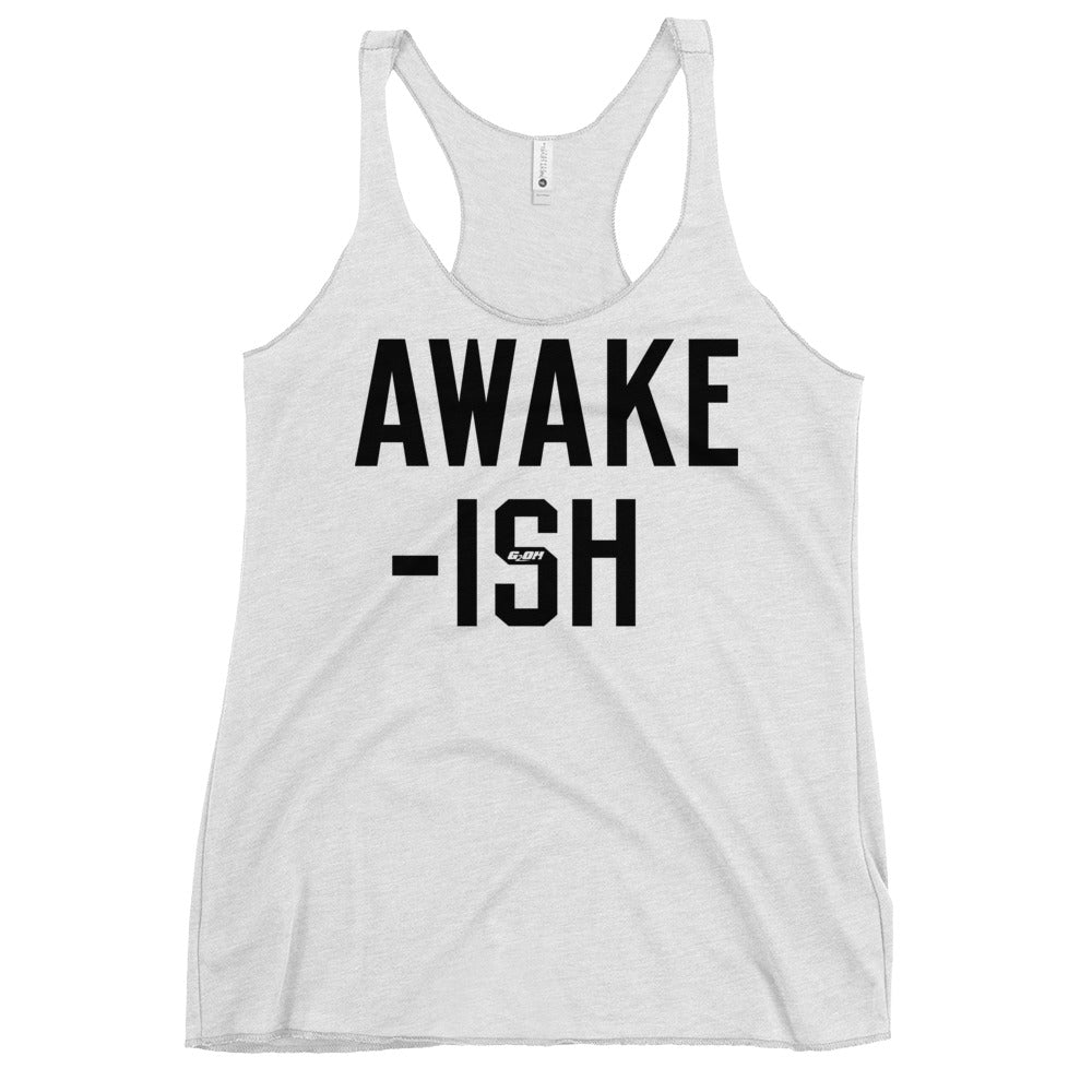 Awake-ish Women's Racerback Tank