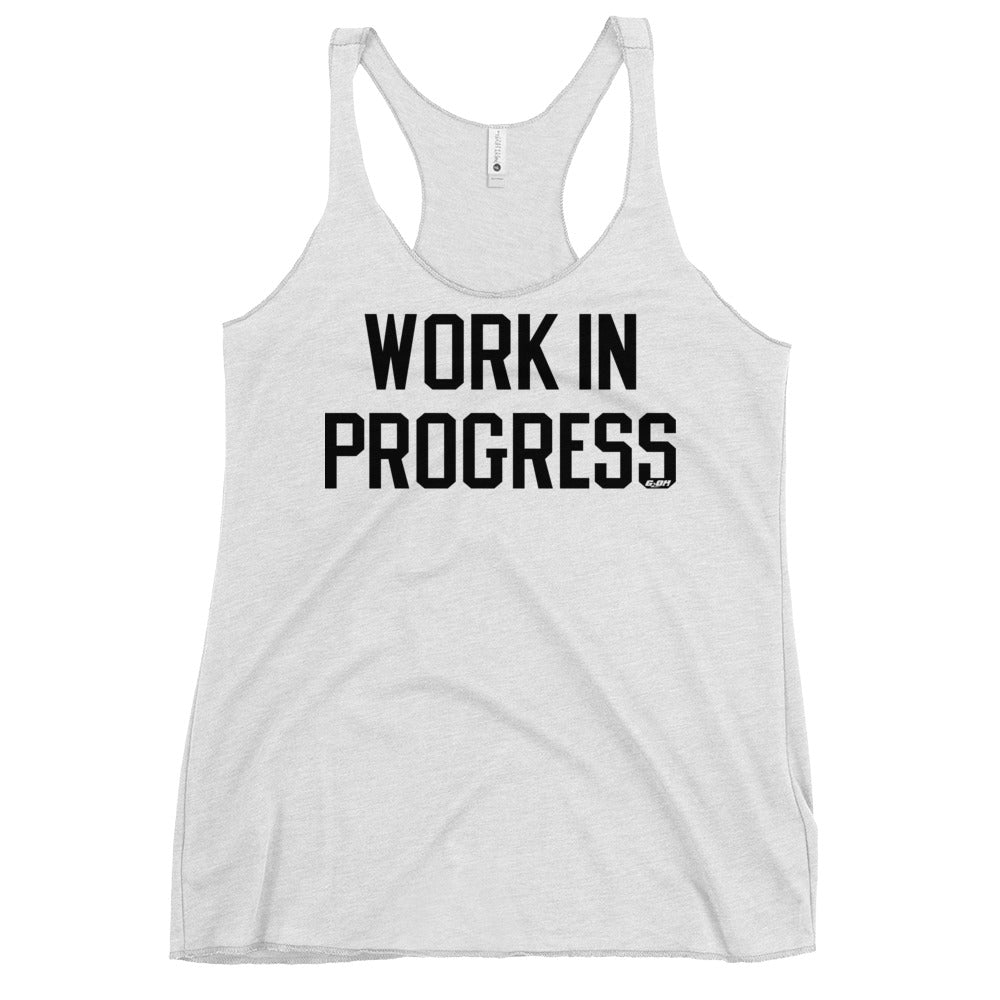 Work In Progress Women's Racerback Tank