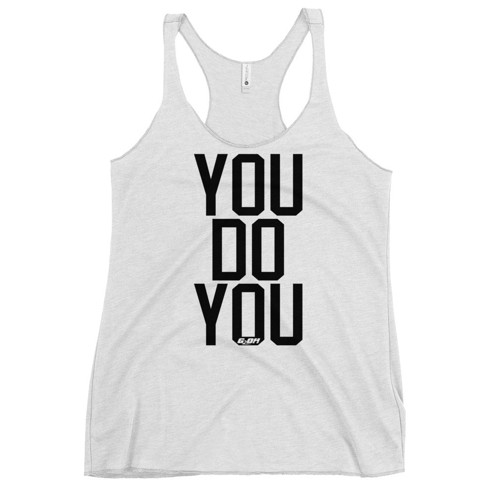 You Do You Women's Racerback Tank