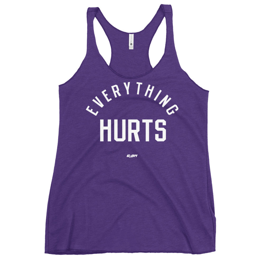 Everything Hurts Women's Racerback Tank