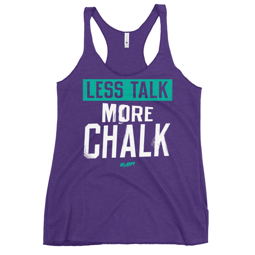 Less Talk, More Chalk Women's Racerback Tank