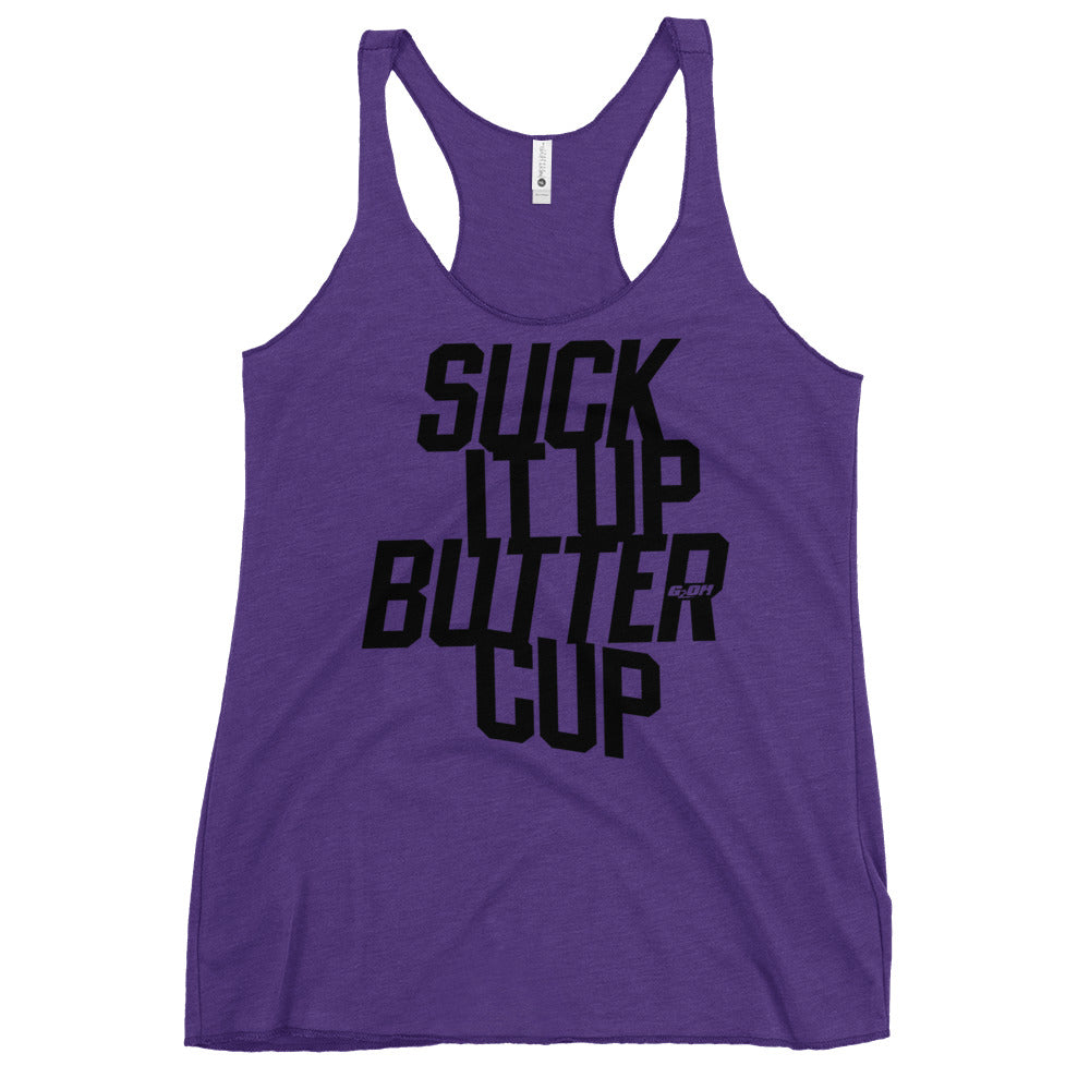 Suck it Up Buttercup Women's Racerback Tank