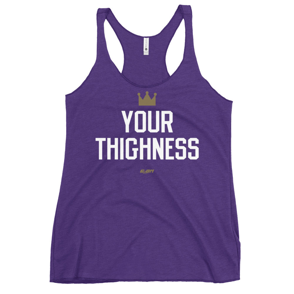 Your Thighness Women's Racerback Tank