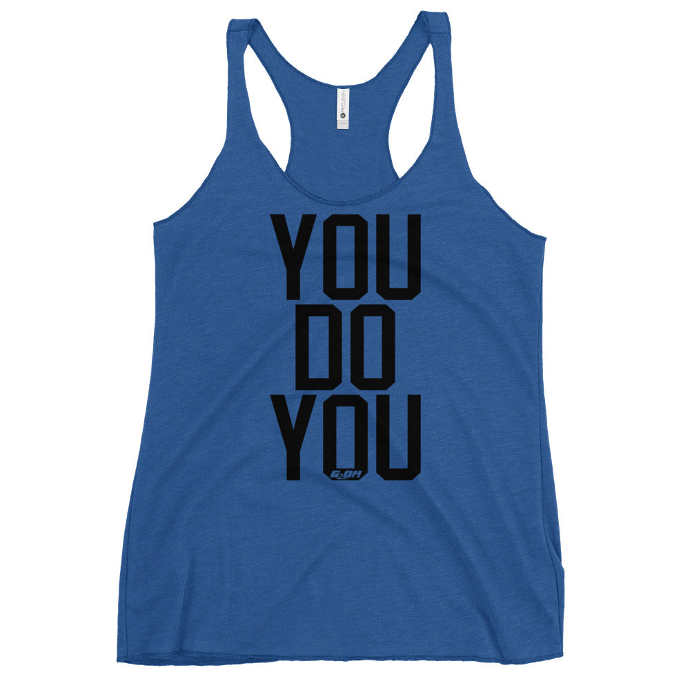 You Do You Women's Racerback Tank