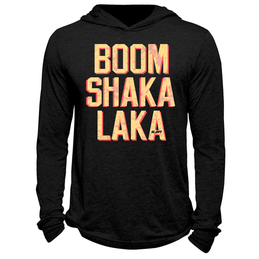 Boom Shaka Laka Hoodie