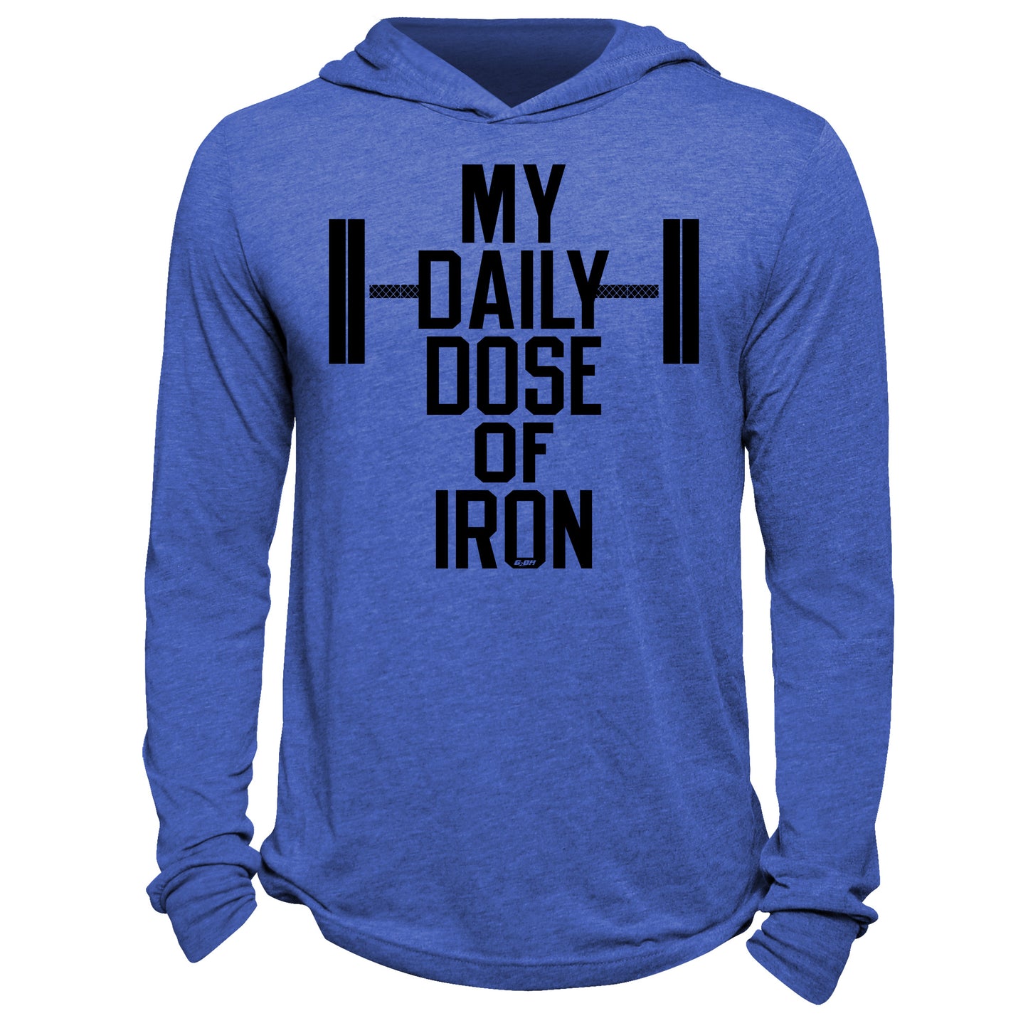 My Daily Dose Of Iron Hoodie