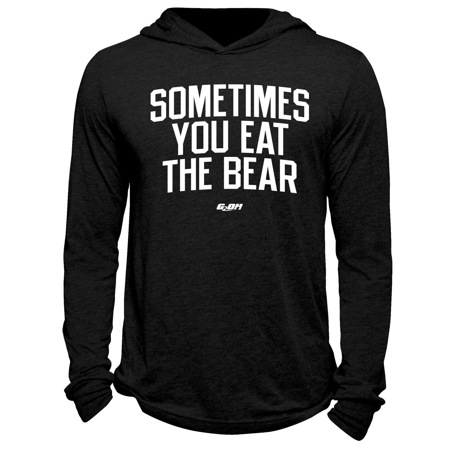 Sometimes You Eat The Bear Hoodie