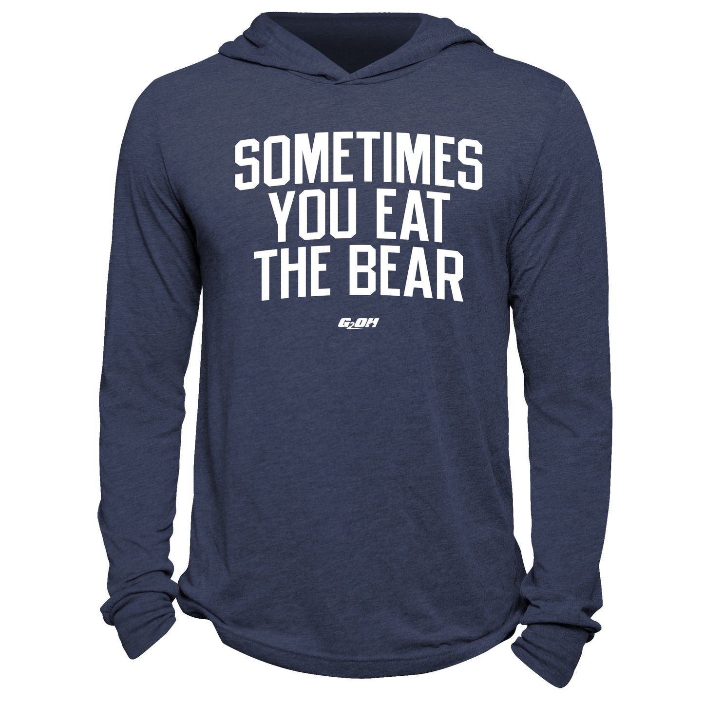 Sometimes You Eat The Bear Hoodie