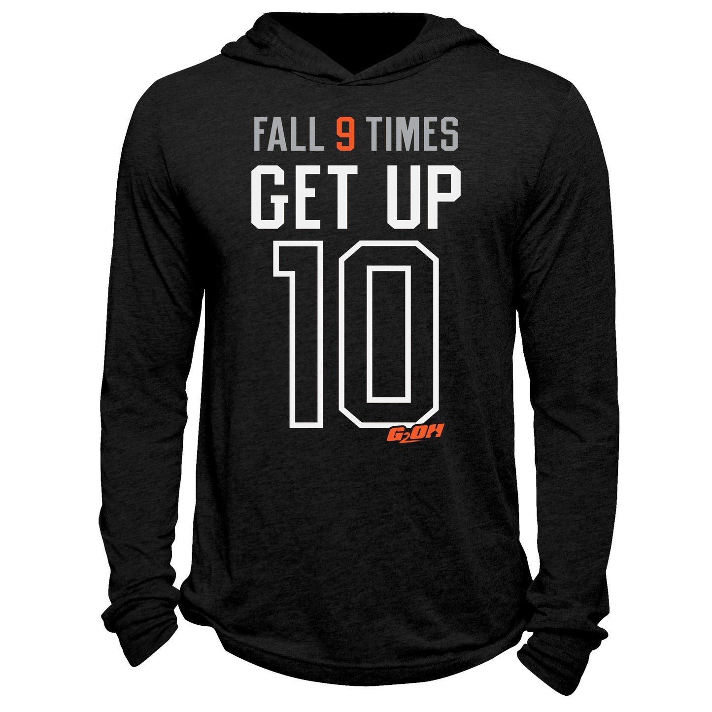Fall 9 Times, Get Up 10 Hoodie