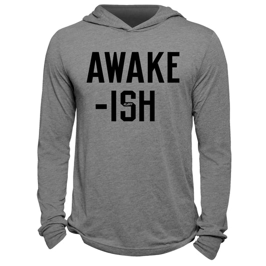 Awake-ish Hoodie