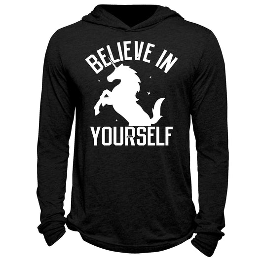 Believe In Yourself Hoodie