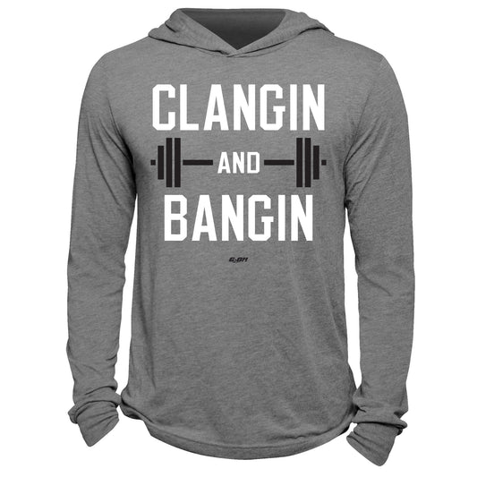 Clangin' And Bangin' Hoodie