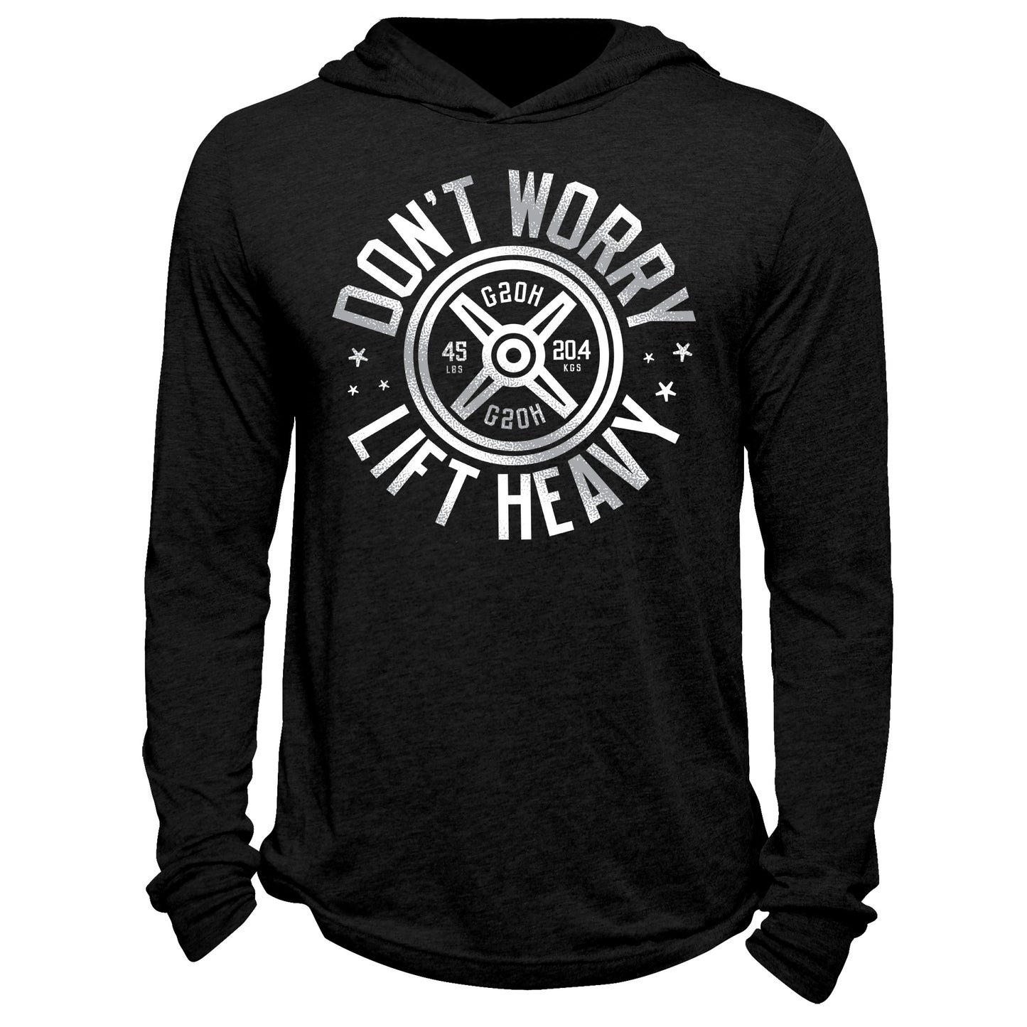 Don't Worry Lift Heavy Hoodie