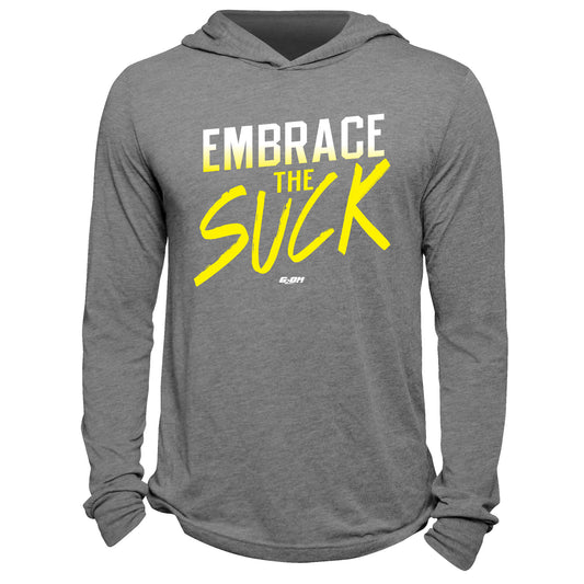 Embrace The Suck Hoodie