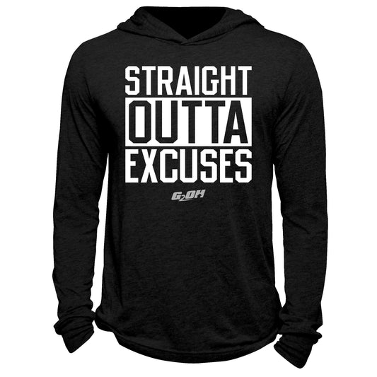 Straight Outta Excuses Hoodie