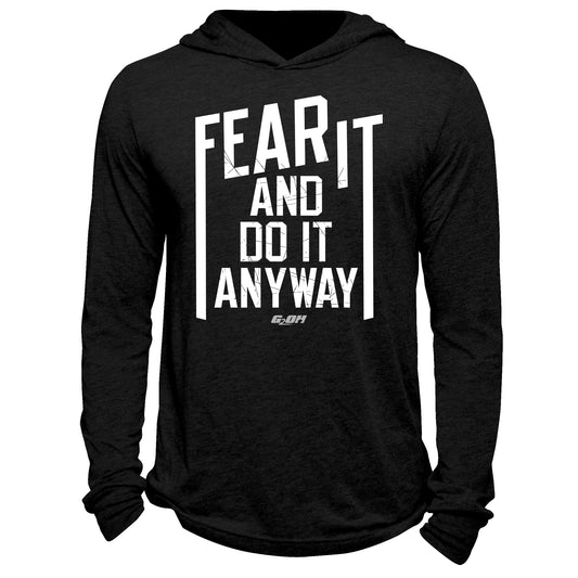 Fear It And Do It Anyway Hoodie