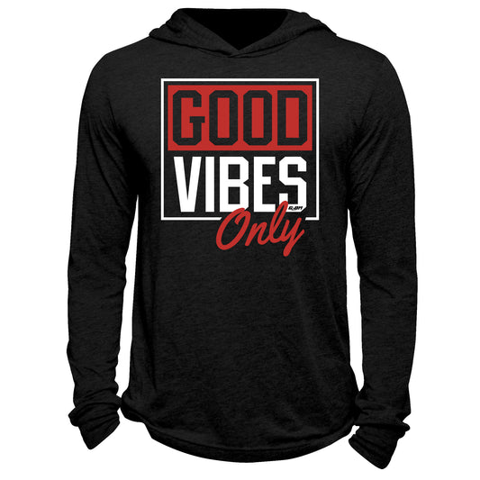 Good Vibes Only Hoodie