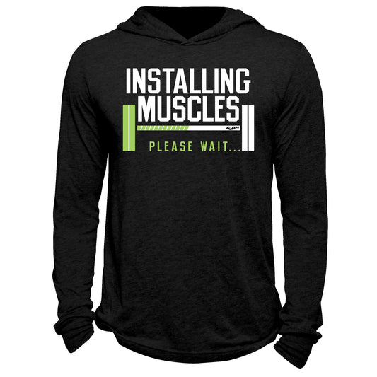 Installing Muscles Hoodie