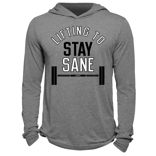 Lifting To Stay Sane Hoodie