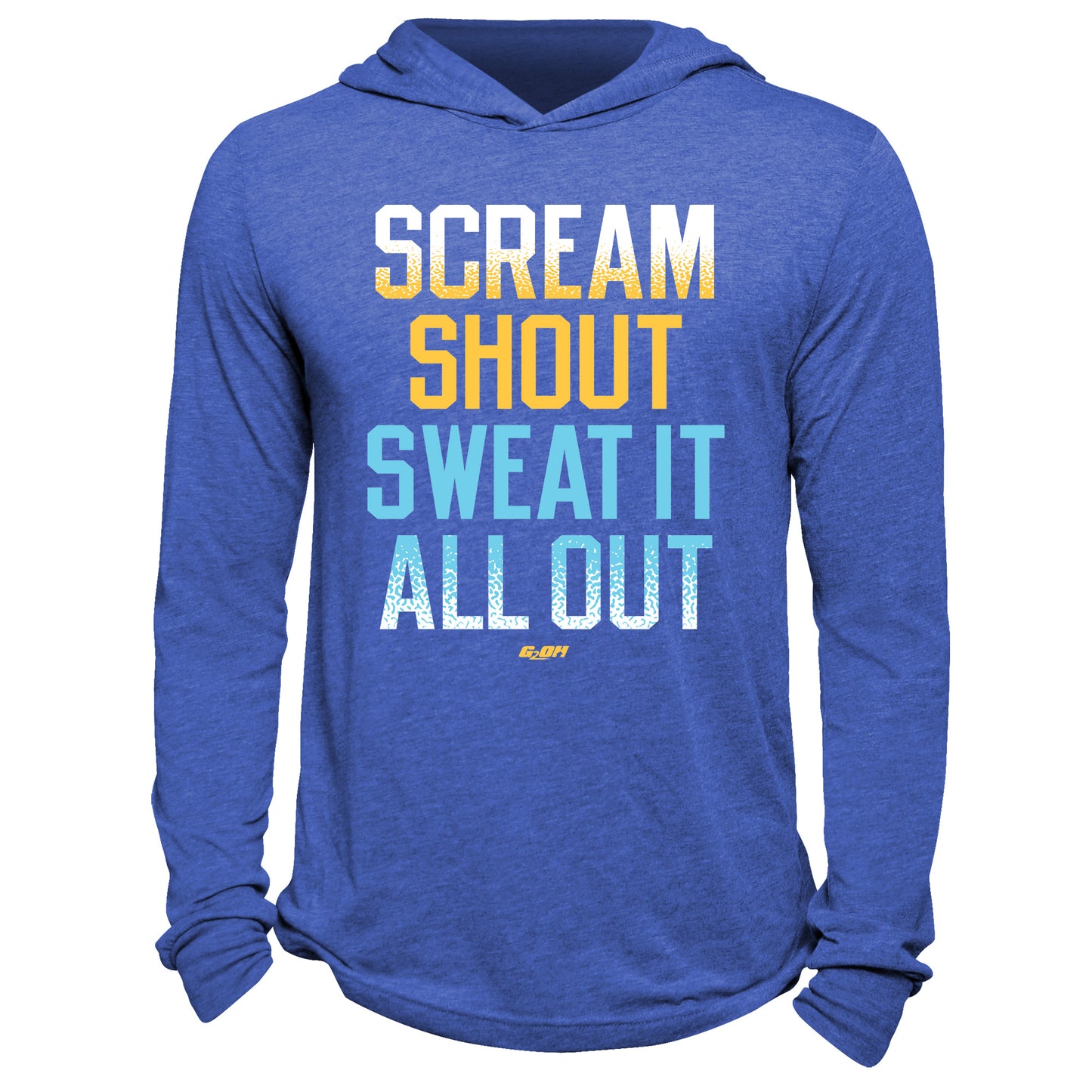 Scream Shout Sweat It All Out Hoodie