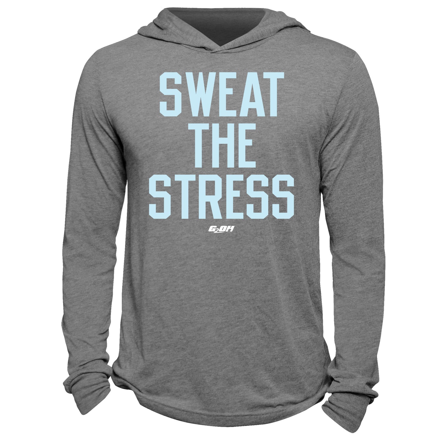 Sweat The Stress Hoodie