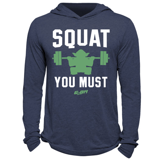 Squat You Must Hoodie