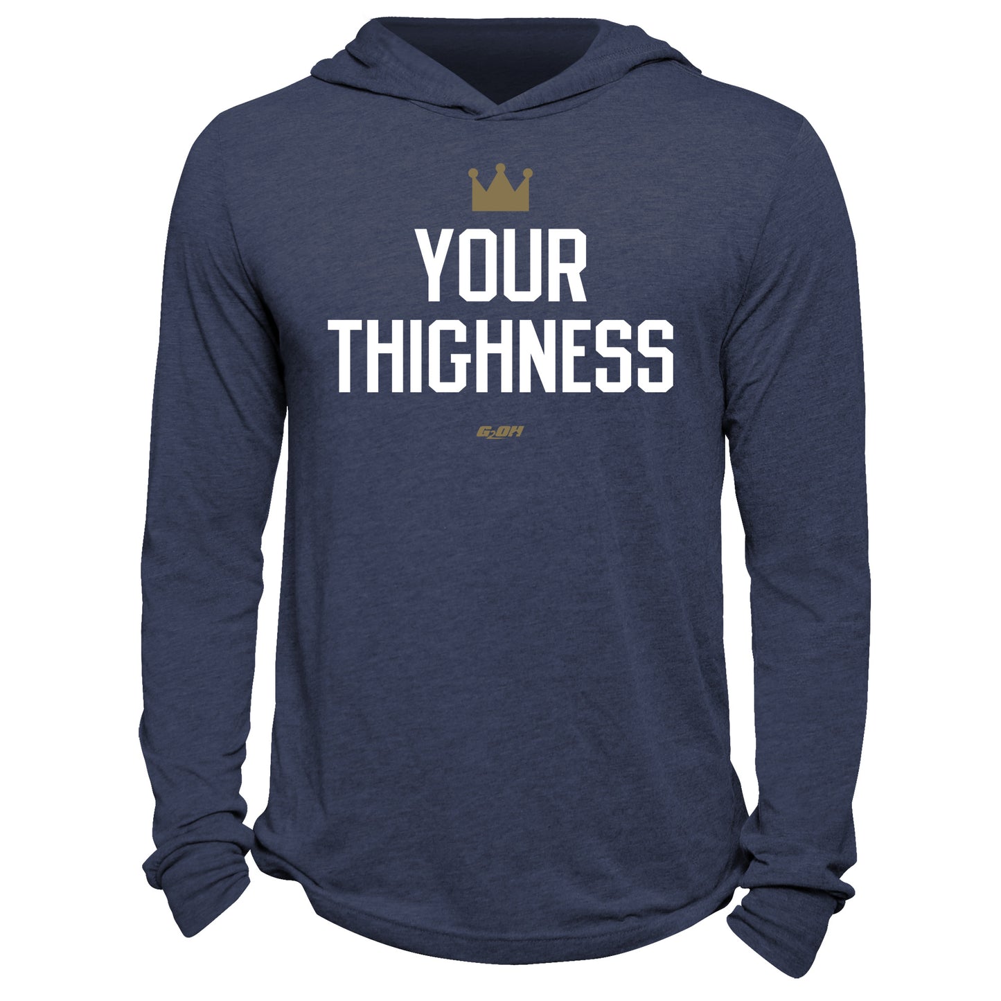 Your Thighness Hoodie