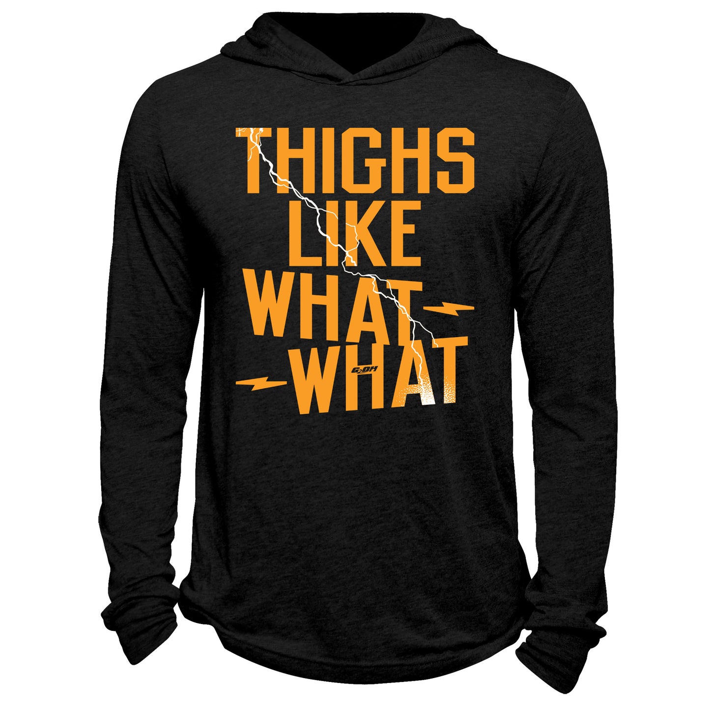 Thighs Like What What Hoodie