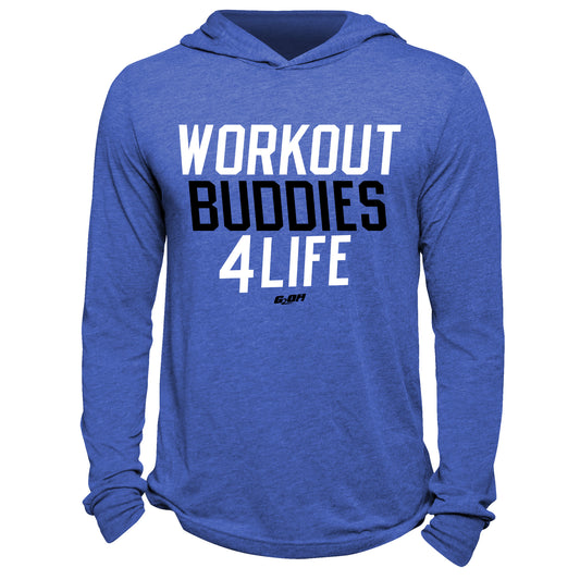 Workout Buddies 4 Life Hoodie