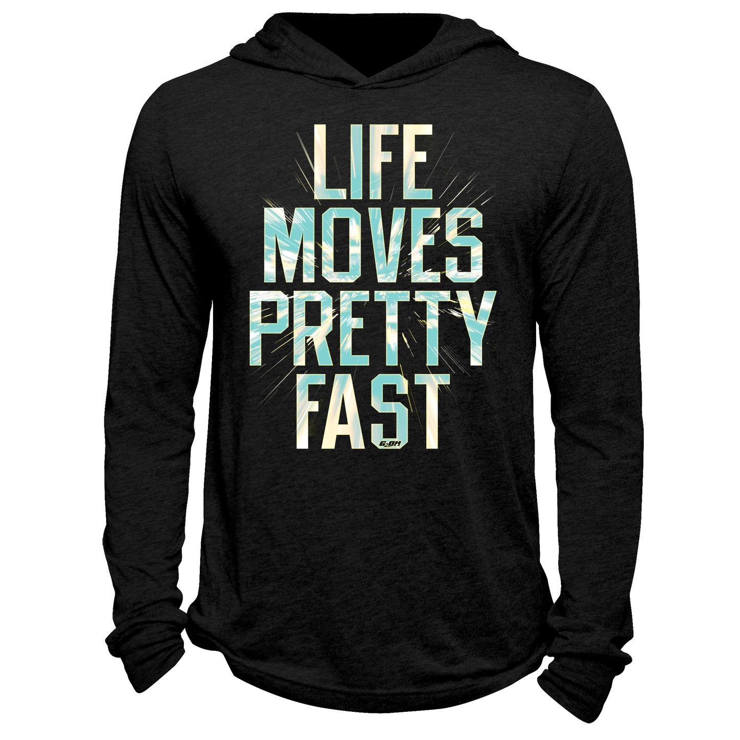 Life Moves Pretty Fast Hoodie