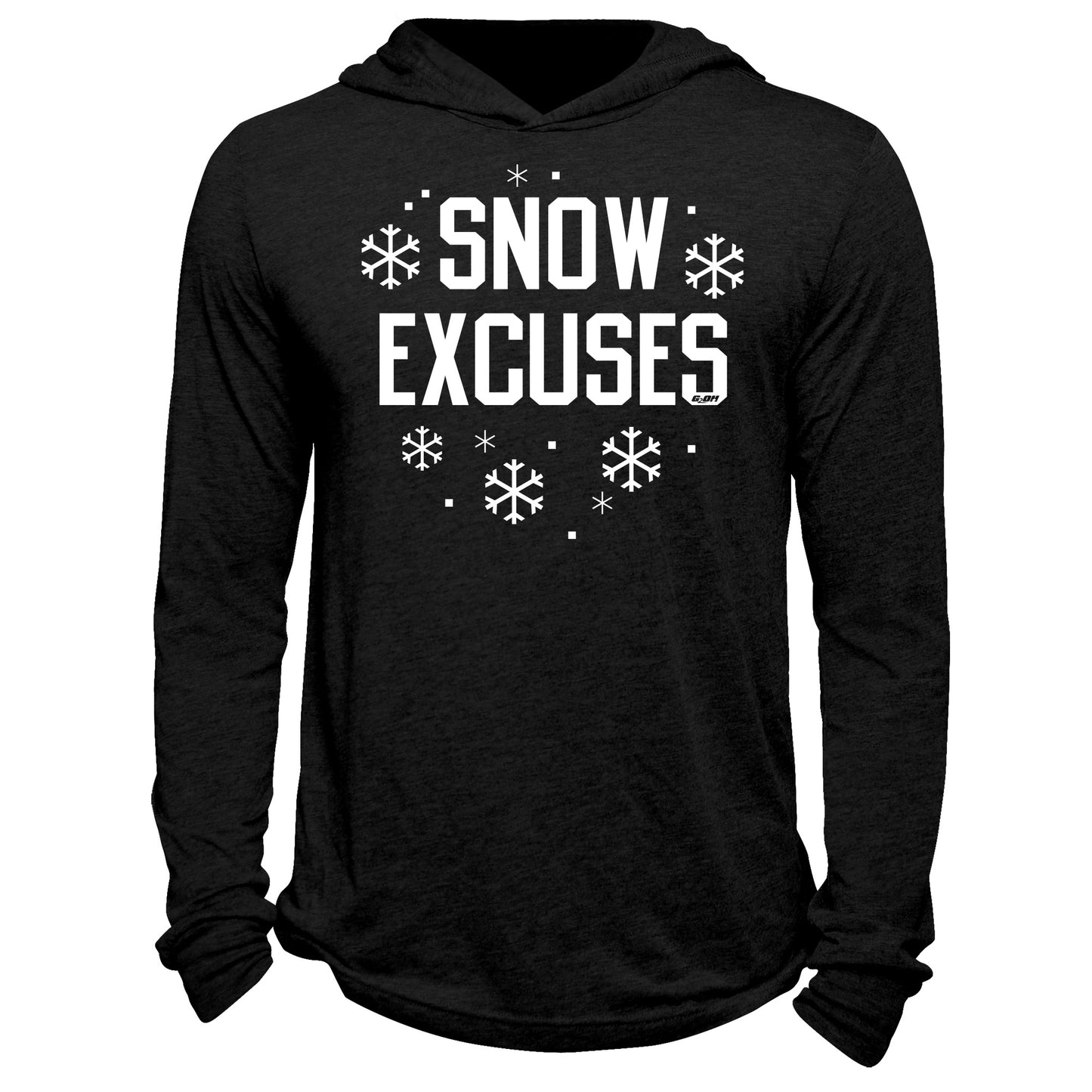 Snow Excuses Hoodie