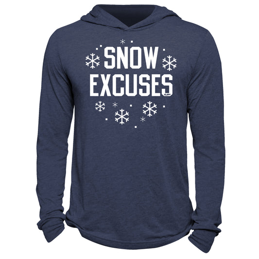 Snow Excuses Hoodie