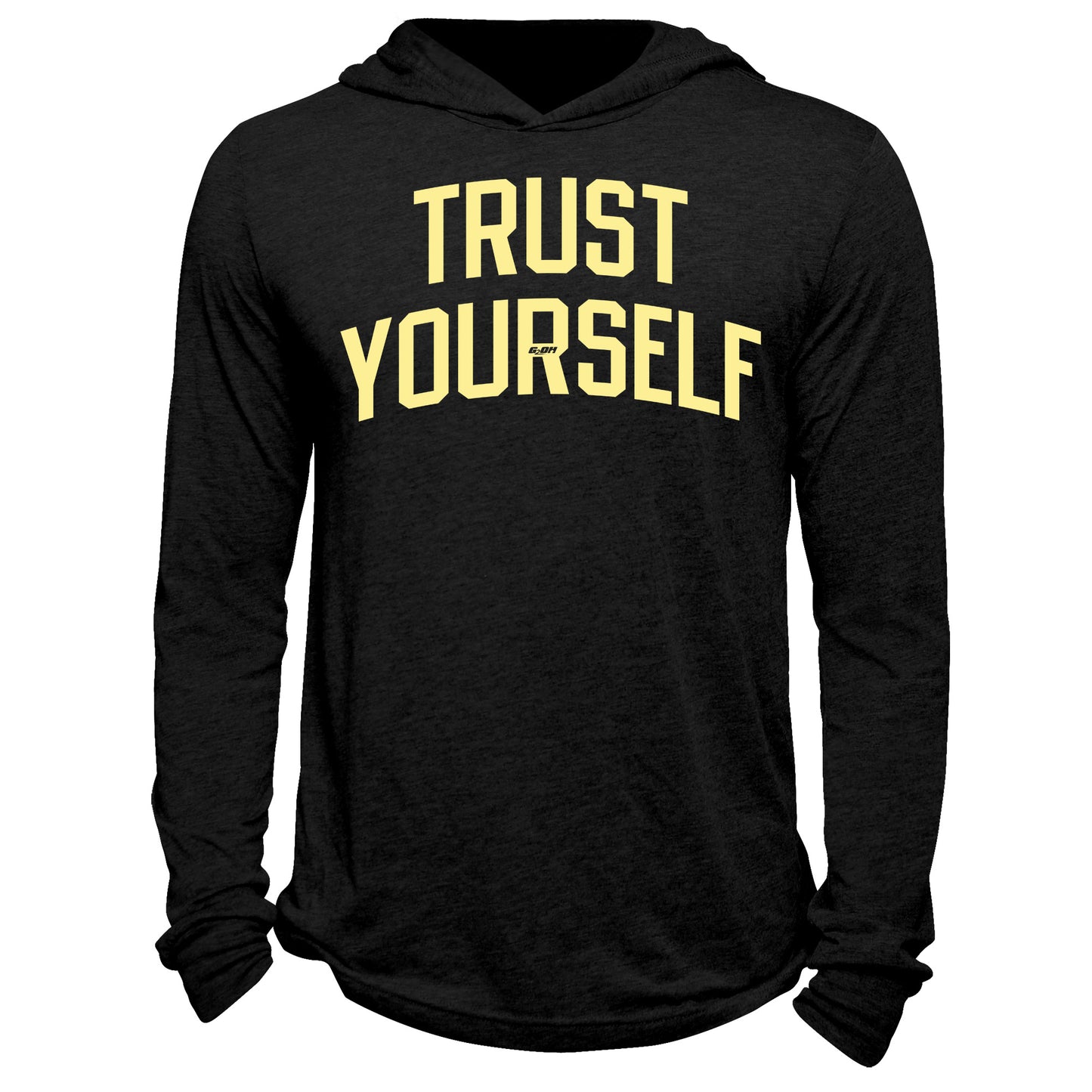 Trust Yourself Hoodie