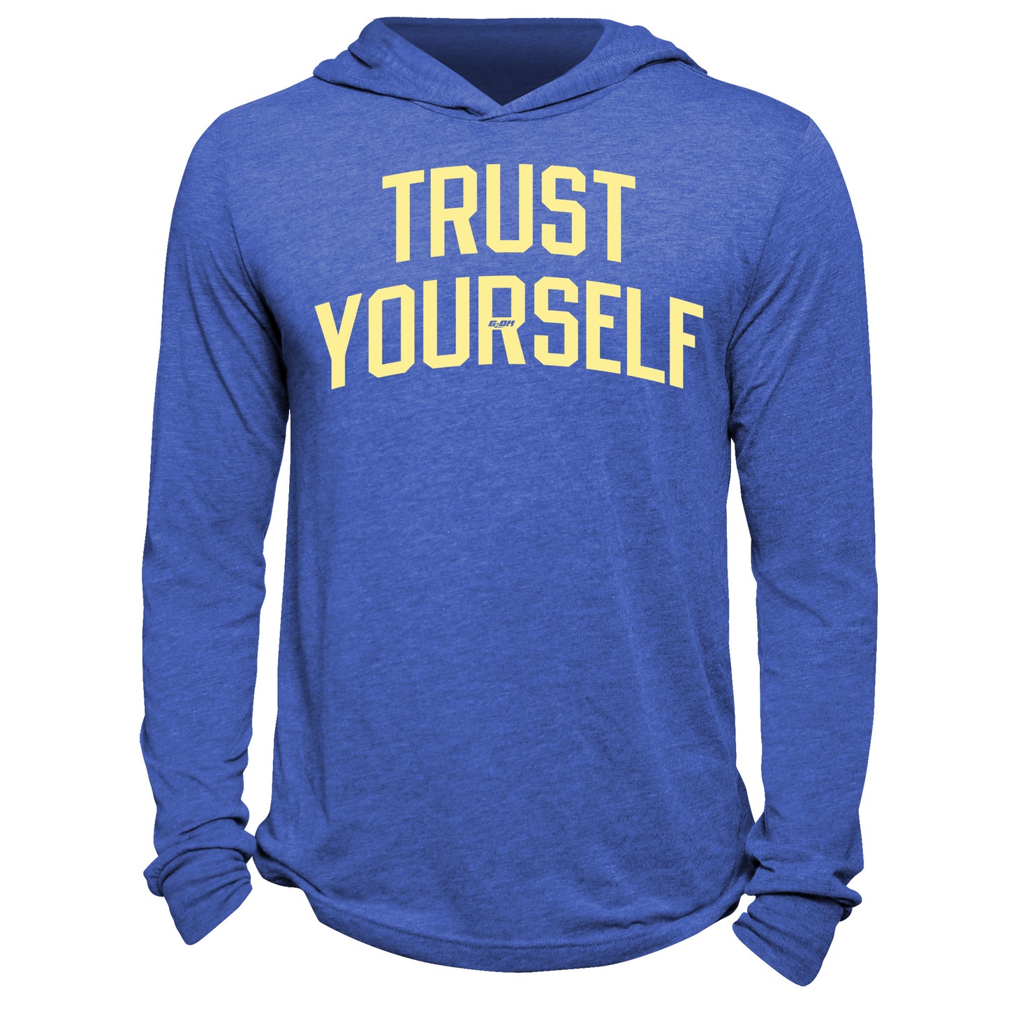 Trust Yourself Hoodie