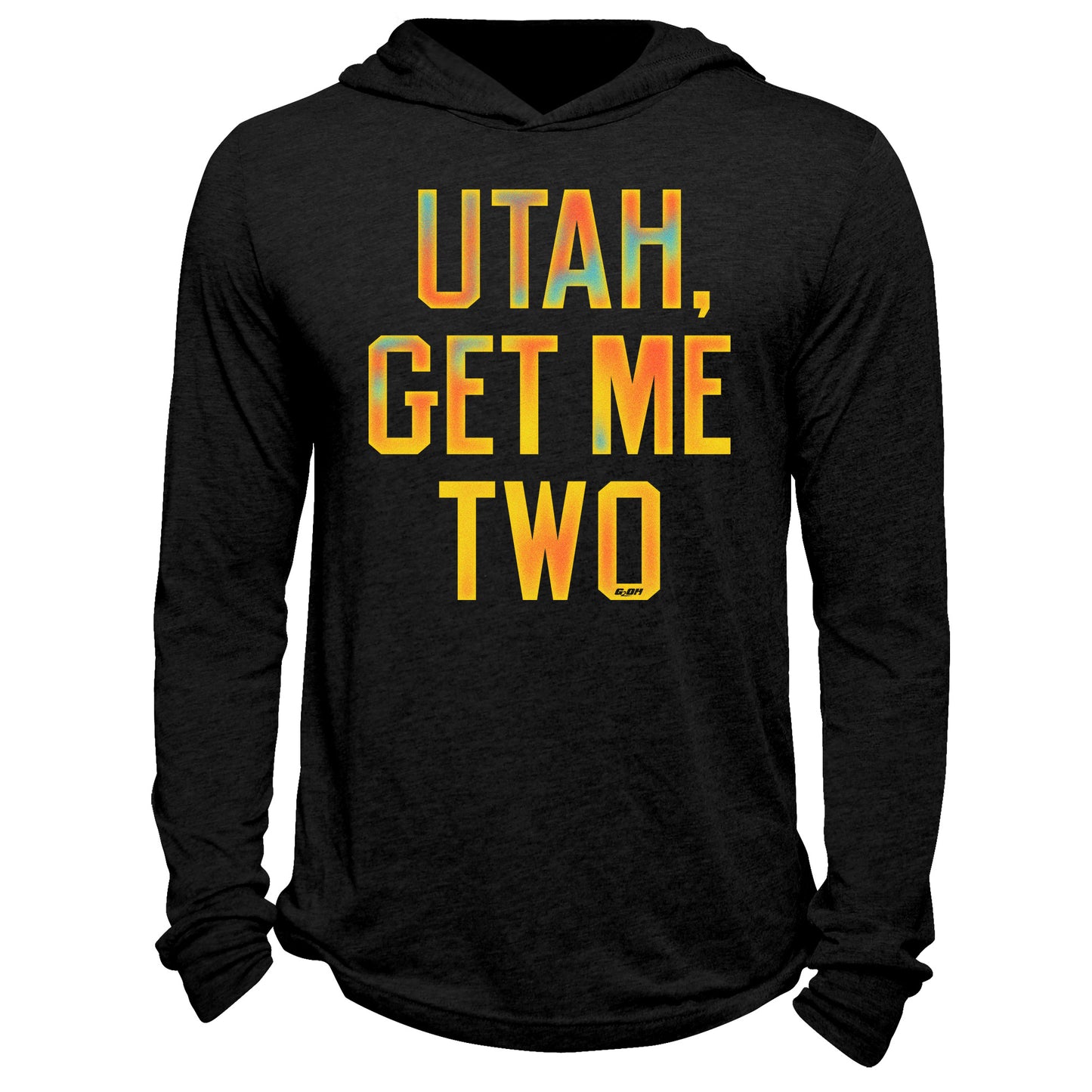 Utah, Get Me Two Hoodie