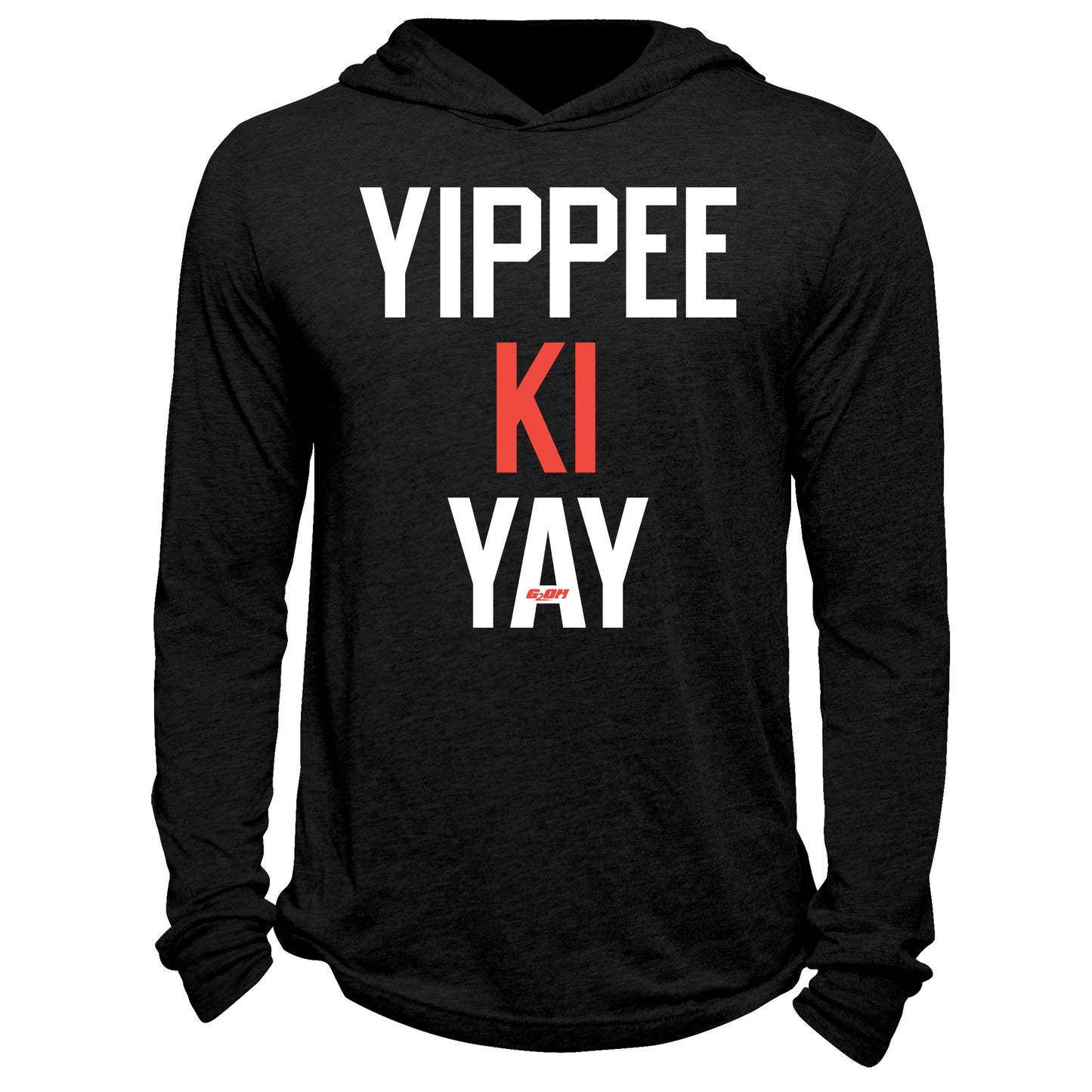 Yippee Ki Yay Hoodie