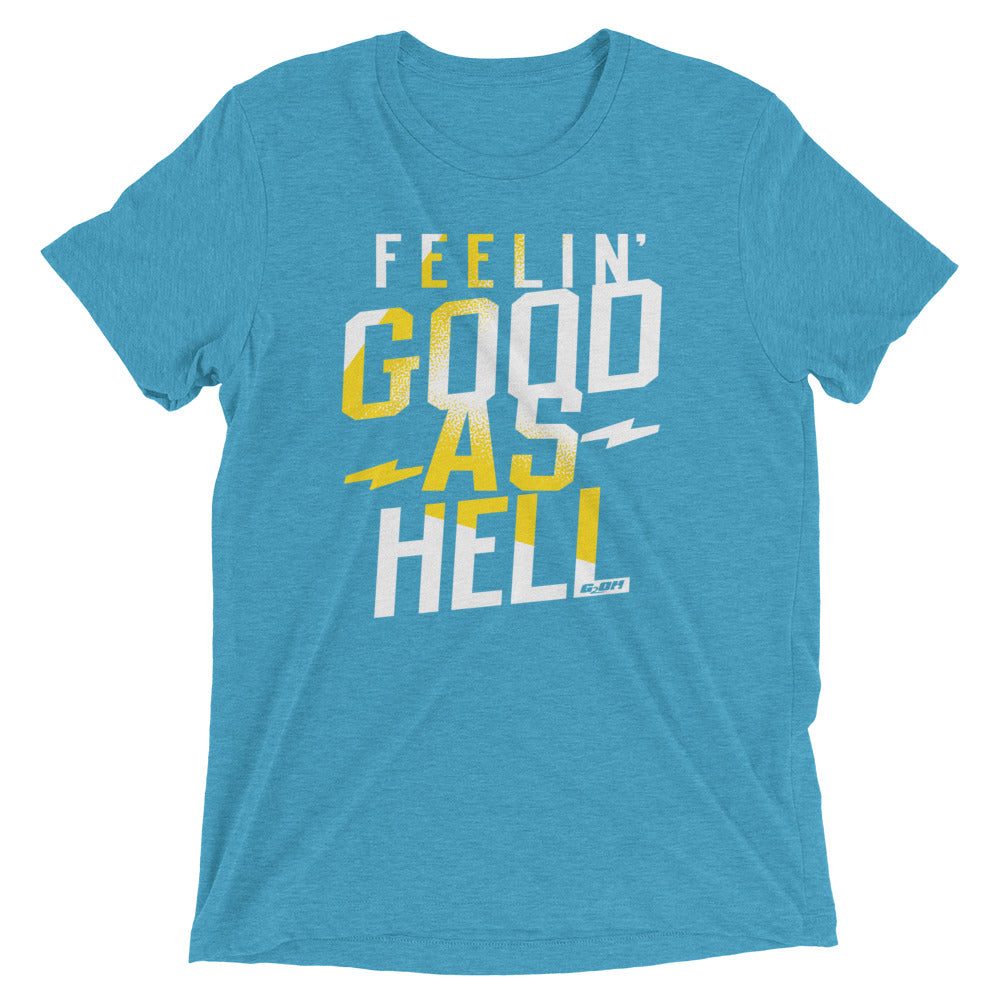 Feelin Good As Hell Men's T-Shirt