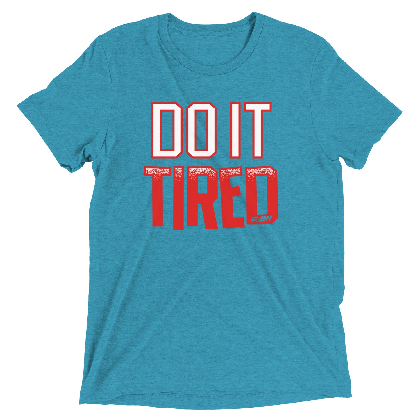 Do It Tired Men's T-Shirt