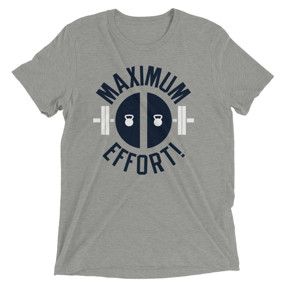 Maximum Effort! Men's T-Shirt