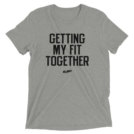 Getting My Fit Together Men's T-Shirt