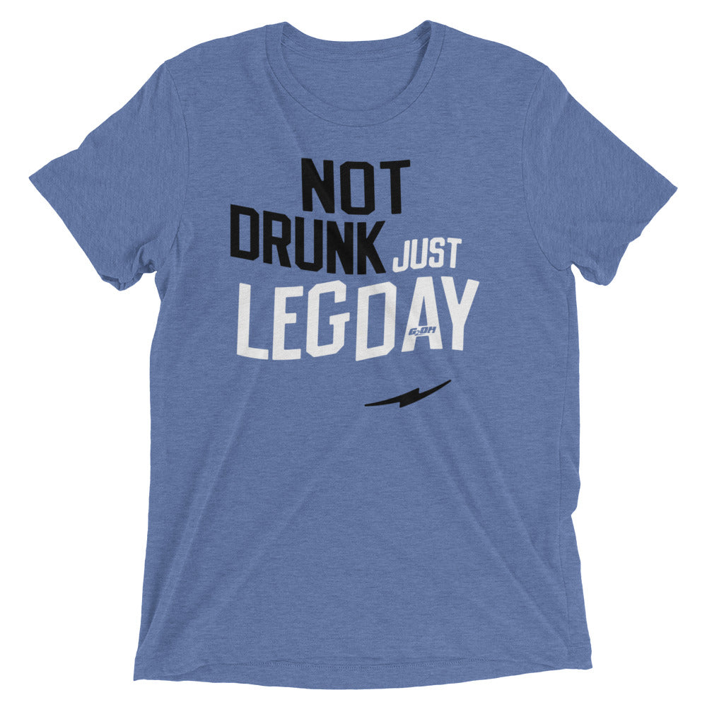 Not Drunk Just Leg Day Men's T-Shirt