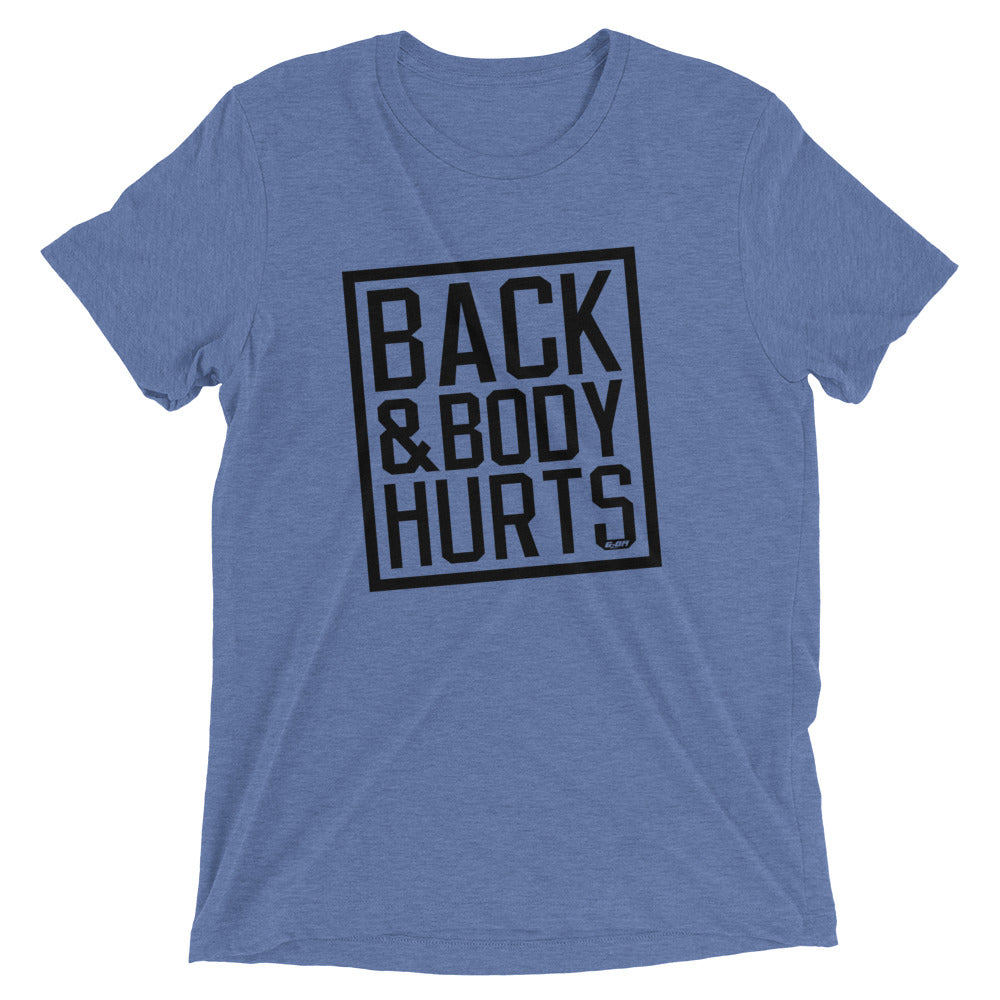 Back & Body Hurts Men's T-Shirt