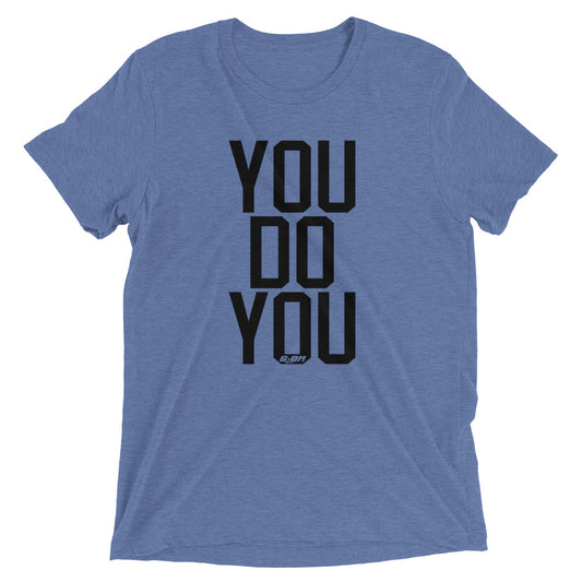 You Do You Men's T-Shirt