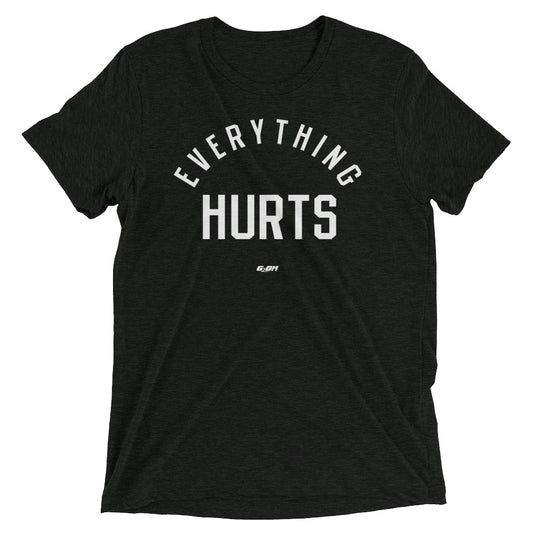 Everything Hurts Men's T-Shirt