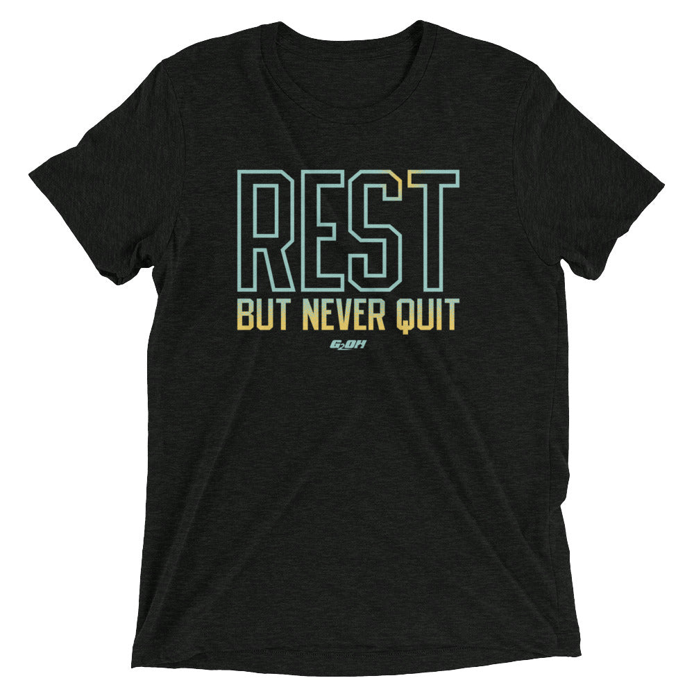 Rest But Never Quit Men's T-Shirt