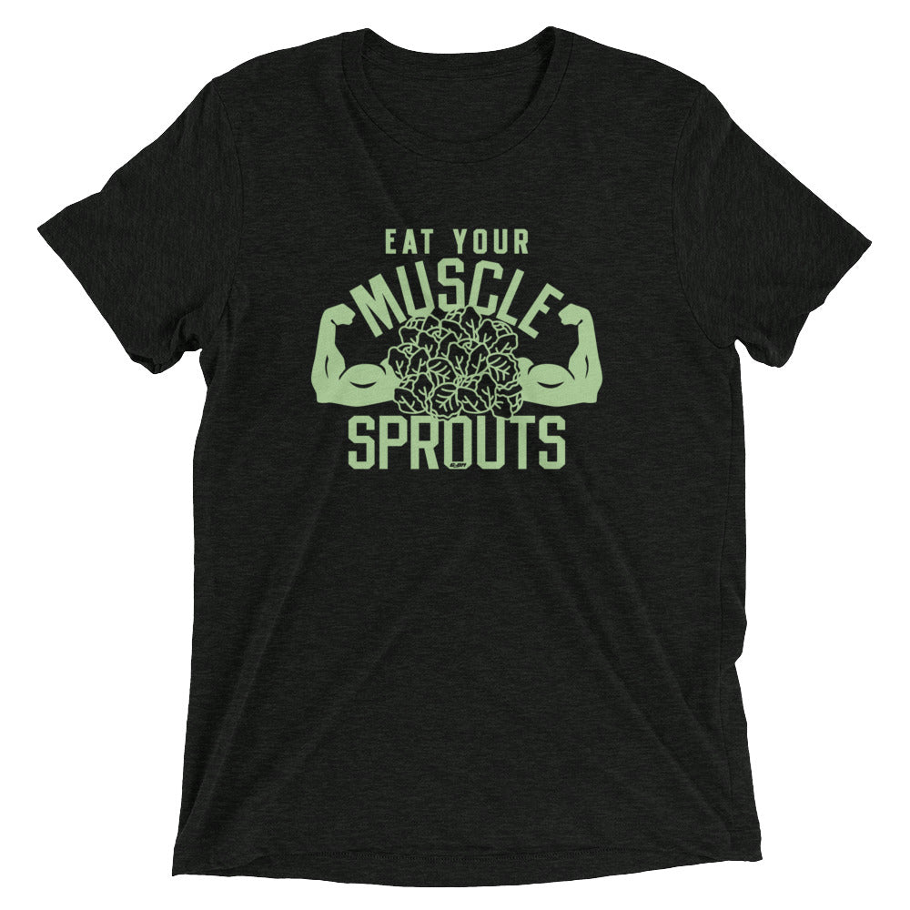 Eat Your Muscle Sprouts Men's T-Shirt