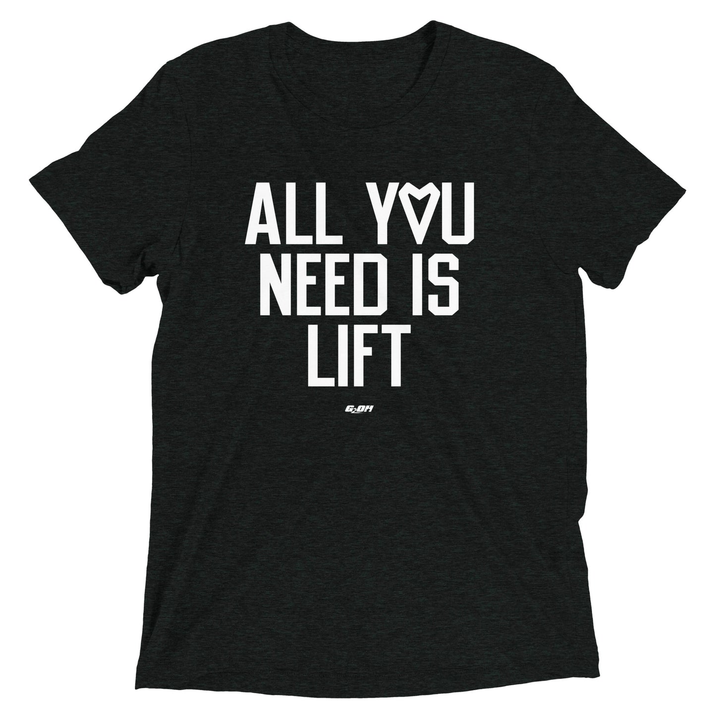 All You Need Is Lift Men's T-Shirt